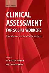 9780190656430-0190656433-Clinical Assessment for Social Workers: Quantitative and Qualitative Methods