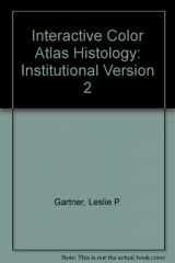 9780781760270-0781760275-Interactive Color Atlas Histology: Institutional Version 2