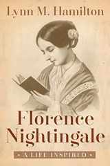 9781511720960-1511720964-Florence Nightingale: A Life Inspired