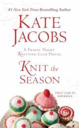 9780425236765-0425236765-Knit the Season: A Friday Night Knitting Club Novel (Friday Night Knitting Club Series)