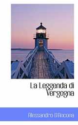 9780559633423-0559633424-La Leggenda Di Vergogna (Italian Edition)