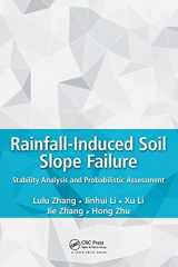 9781498752794-1498752799-Rainfall-Induced Soil Slope Failure: Stability Analysis and Probabilistic Assessment