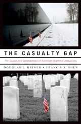 9780195390964-0195390962-The Casualty Gap: The Causes and Consequences of American Wartime Inequalities