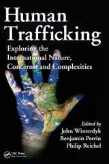 9781439820360-1439820368-Human Trafficking: Exploring the International Nature, Concerns, and Complexities