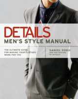 9781592403288-159240328X-Details Men's Style Manual: The Ultimate Guide for Making Your Clothes Work for You