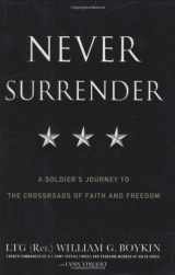9780446582155-0446582158-Never Surrender: A Soldier's Journey to the Crossroads of Faith and Freedom