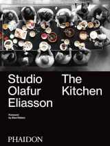 9780714871110-0714871117-Studio Olafur Eliasson: The Kitchen