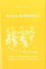 9781936367504-1936367505-Active Arithmetic!: Movement and Mathematics Teaching in the Lower Grades of a Waldorf School