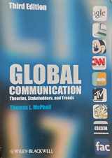 9781444330304-1444330306-Global Communication: Theories, Stakeholders, and Trends