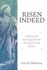 9781683595496-1683595491-Risen Indeed: A Historical Investigation Into the Resurrection of Jesus