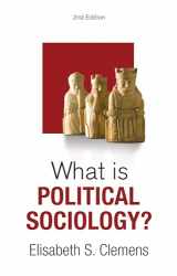 9781509561902-1509561900-What is Political Sociology? (What is Sociology?)