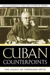 9780739109175-0739109170-Cuban Counterpoints: The Legacy of Fernando Ortiz (Bildner Western Hemisphere Studies)