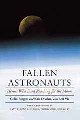 9780803262126-0803262124-Fallen Astronauts: Heroes Who Died Reaching for the Moon