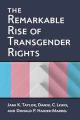 9780472074013-0472074016-The Remarkable Rise of Transgender Rights