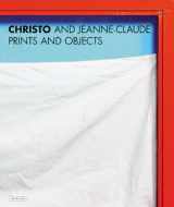 9781468307481-1468307487-Christo and Jeanne-Claude: Prints and Objects (A Catalogue Raisonné)