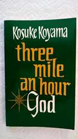9780883444733-0883444739-Three Mile an Hour God: Biblical Reflections