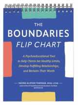 9781683736509-1683736508-The Boundaries Flip Chart: A Psychoeducational Tool to Help Clients Set Healthy Limits, Develop Fulfilling Relationships, and Reclaim Their Worth