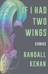 9781324005469-1324005467-If I Had Two Wings: Stories