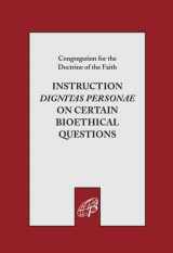 9780819818836-0819818836-Instruction on Certain Bioethical Questions