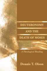 9781597520560-159752056X-Deuteronomy and the Death of Moses: A Theological Reading