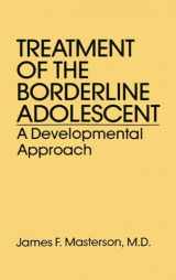 9780876303948-0876303947-Treatment Of The Borderline Adolescent