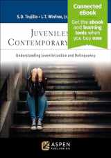 9781543809107-1543809103-Juveniles in Contemporary Society: Understanding Juvenile Justice and Delinquency [Connected eBook] (Aspen Criminal Justice Series)