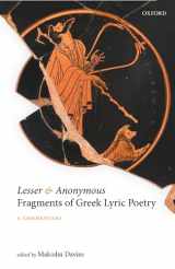 9780198860501-0198860501-Lesser and Anonymous Fragments of Greek Lyric Poetry: A Commentary