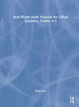 9781032190938-1032190930-Real-World Math Projects for Gifted Learners, Grades 4-5