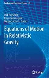 9783319183343-3319183346-Equations of Motion in Relativistic Gravity (Fundamental Theories of Physics, 179)