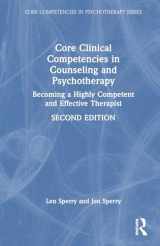 9781032169811-1032169818-Core Clinical Competencies in Counseling and Psychotherapy (Core Competencies in Psychotherapy Series)