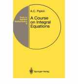 9783540975571-3540975578-A Course on Integral Equations (Texts in Applied Mathematics)