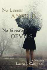9781951716196-1951716191-No Lesser Angels, No Greater Devils