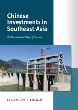 9789815104578-9815104578-Chinese Investments in Southeast Asia: Patterns and Significance