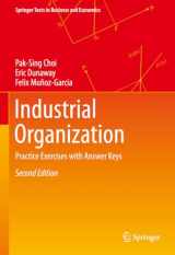 9783031386343-3031386345-Industrial Organization: Practice Exercises with Answer Keys (Springer Texts in Business and Economics)