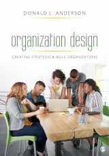 9781506349275-1506349277-Organization Design: Creating Strategic & Agile Organizations