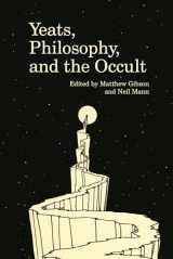9781942954255-1942954255-Yeats, Philosophy, and the Occult (Clemson University Press w/ LUP)
