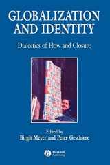 9780631212386-0631212388-Globalization and Identity: Dialectics of Flow and Closure