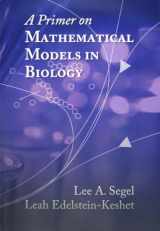 9781611972498-1611972493-A Primer on Mathematical Models in Biology (Other Titles in Applied Mathematics)