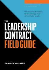 9781774584378-1774584379-The Leadership Contract Field Guide: The Personal Roadmap to Becoming a Truly Accountable Leader