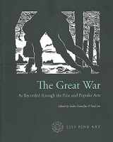 9780956713995-0956713998-The Great War: As Recorded through the Fine and Popular Arts