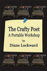 9780996987127-0996987126-The Crafty Poet: A Portable Workshop