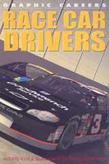 9781404214538-1404214534-Race Car Drivers (Graphic Careers)