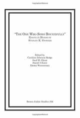9781930675872-1930675879-The One Who Sows Bountifully: Essays in Honor of Stanley K. Stowers (Brown Judiac Studies)