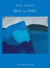 9780984459872-0984459871-Sea & Fog (Lambda Literary Award - Lesbian Poetry)
