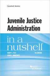 9781640209121-1640209123-Juvenile Justice Administration in a Nutshell (Nutshells)