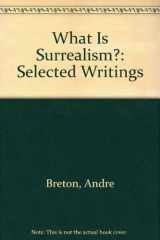 9780913460597-0913460591-What Is Surrealism: Selected Writings