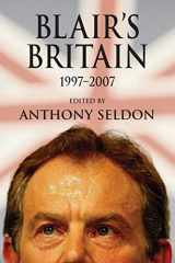 9780521709460-0521709466-Blair's Britain, 1997-2007