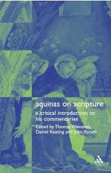 9780567084842-0567084841-Aquinas on Scripture: An Introduction to his Biblical Commentaries
