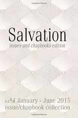 9781514889909-1514889900-Salvation (issue & chapbooks edition): cc&d January-June 2015 collection book
