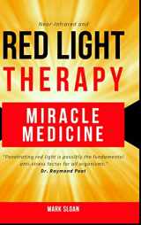 9780994741899-0994741898-Red Light Therapy: Miracle Medicine